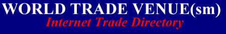 World Trade Venue(sm) is an American based internet business directory.  Companies can have web pages with their own URL in this directory for worldwide  exposure. A free trade bulletin board for serious businesses is also available.  Check the WTV web site for updated information & other services.